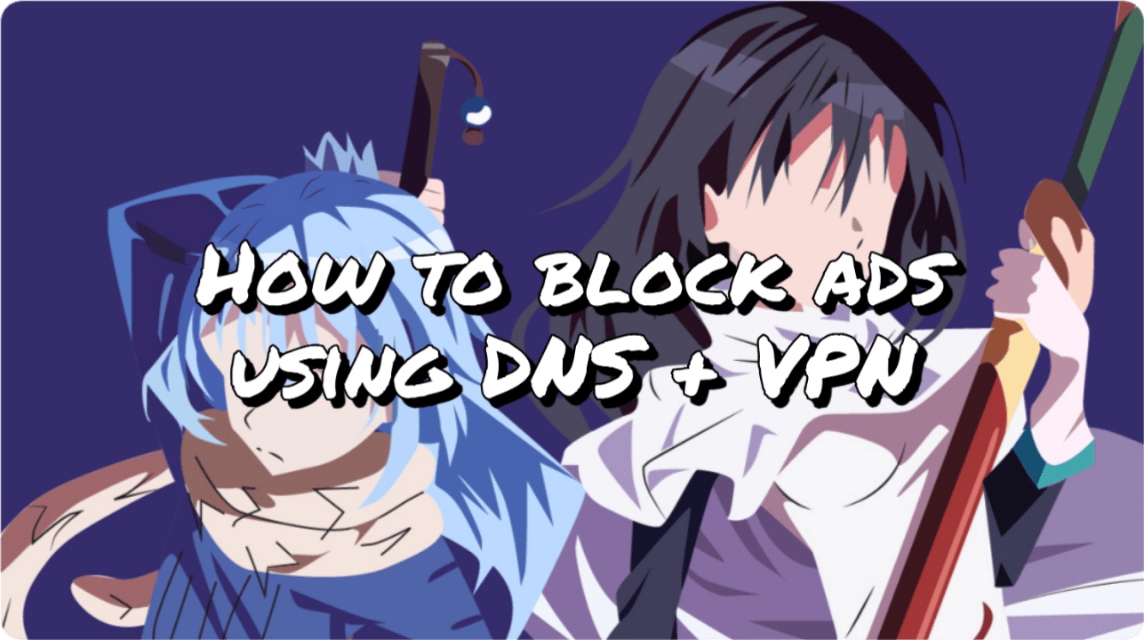 Blocking Ads using DNS +&nbsp;VPN
